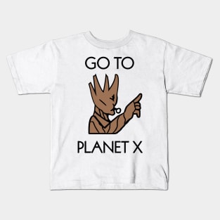 Go to Planet X Kids T-Shirt